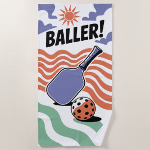 Pickleball Paddle Power With BALLER! Beach Towel