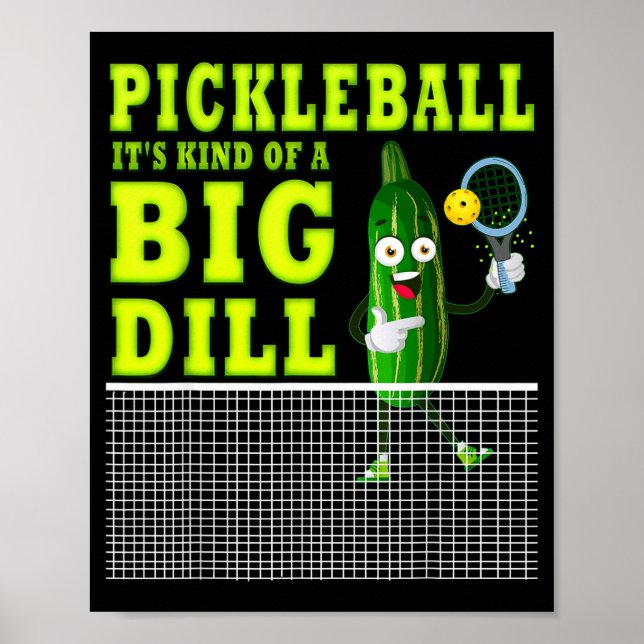 Pickleball paddleball kind of a big dill funny poster (Front)