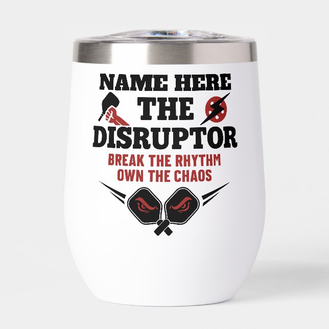 Pickleball Personalized Name The Disruptor (Front)