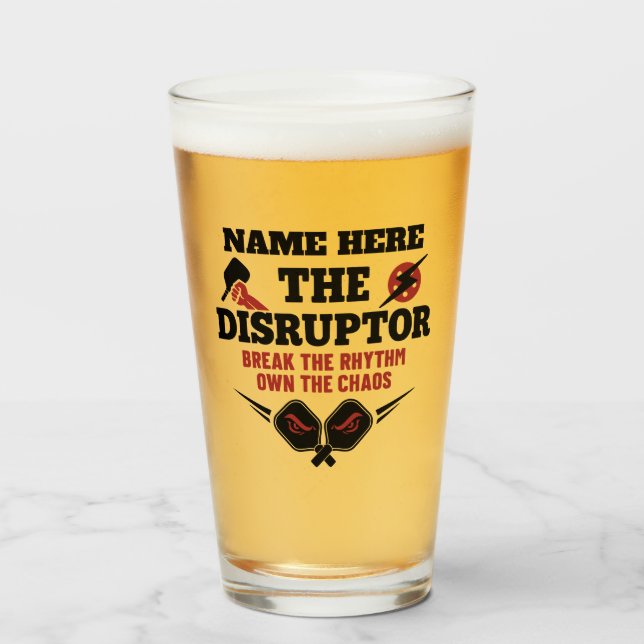 Pickleball Personalized Name The Disruptor Beer Glass (Front Filled)