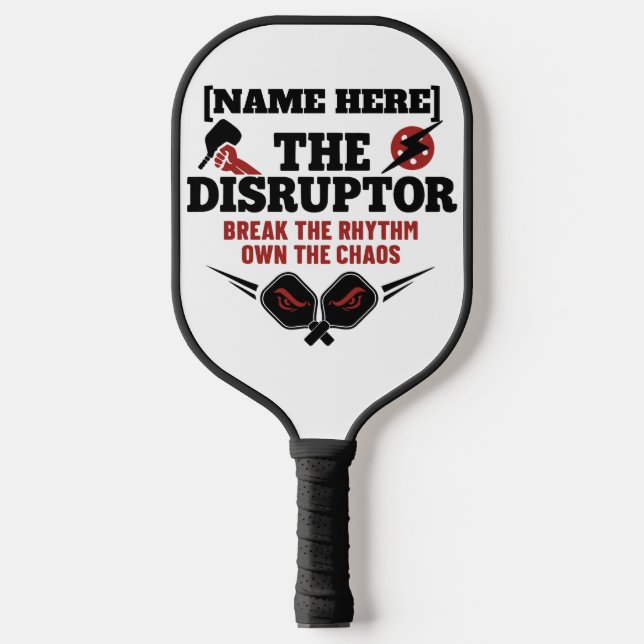 Pickleball Personalized Name The Disruptor Paddle (Front)