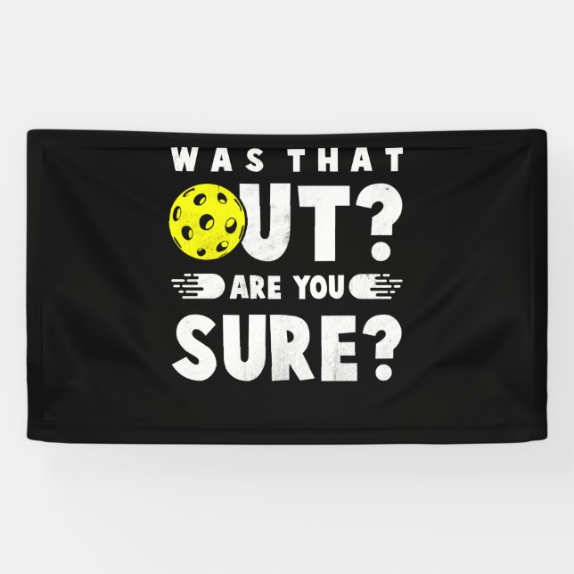 Pickleball Phrase Saying Was that Out Banner (Horizontal)