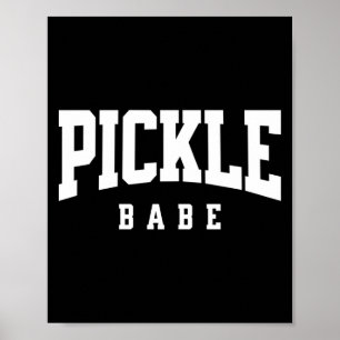 Pickleball pickle babe for girl pickle ball player poster