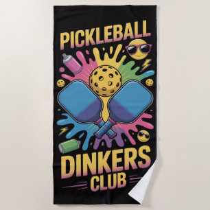 Pickleball Pickleball Dinkers Club Graffiti Beach Towel