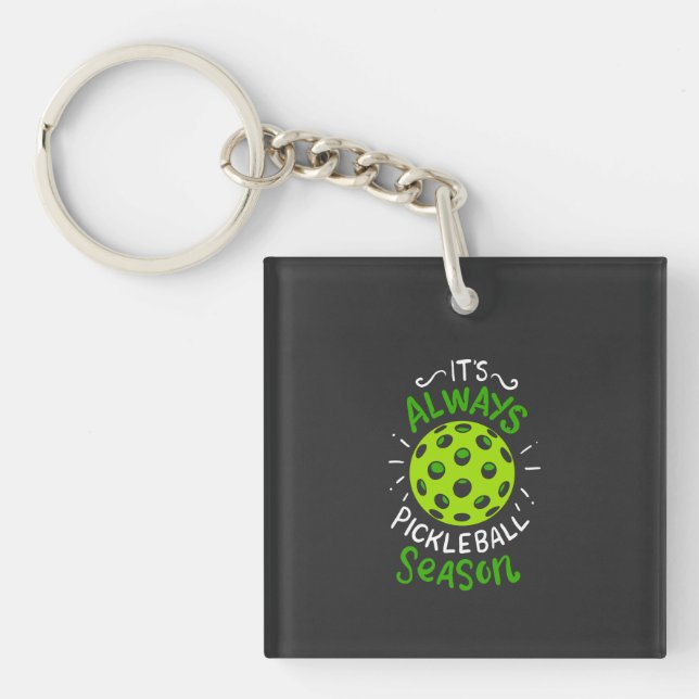 Pickleball - Pickleball Season Keychain (Front)