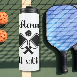 Pickleball Picklemania Dill With It funny pun  Thermal Tumbler
