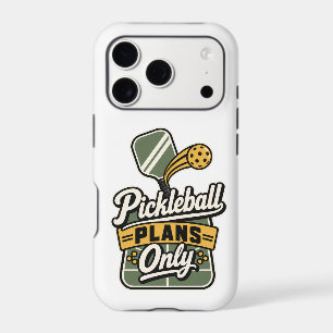 Pickleball Plans Only   Pickleball Gift Phone Case