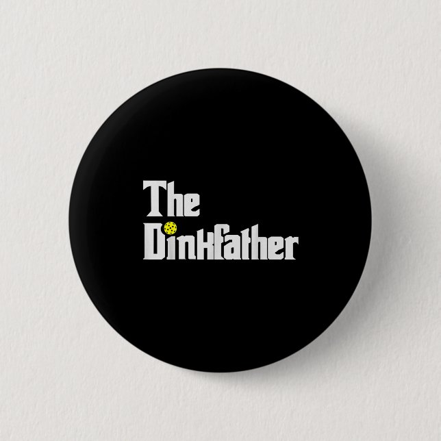 Pickleball player dad funny dink father pun 2 inch round button (Front)