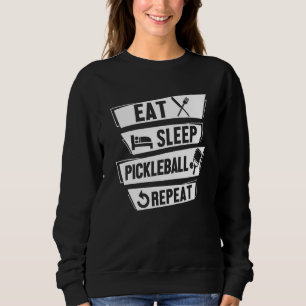 Pickleball Player Paddle Ball Eat Sleep Pickleball Sweatshirt
