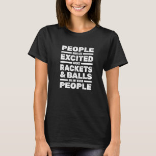 Pickleball Player Paddle Racket Ball Retirement P T-Shirt