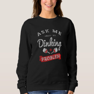 Pickleball Player Retro Dinking Problem Vintage Sweatshirt