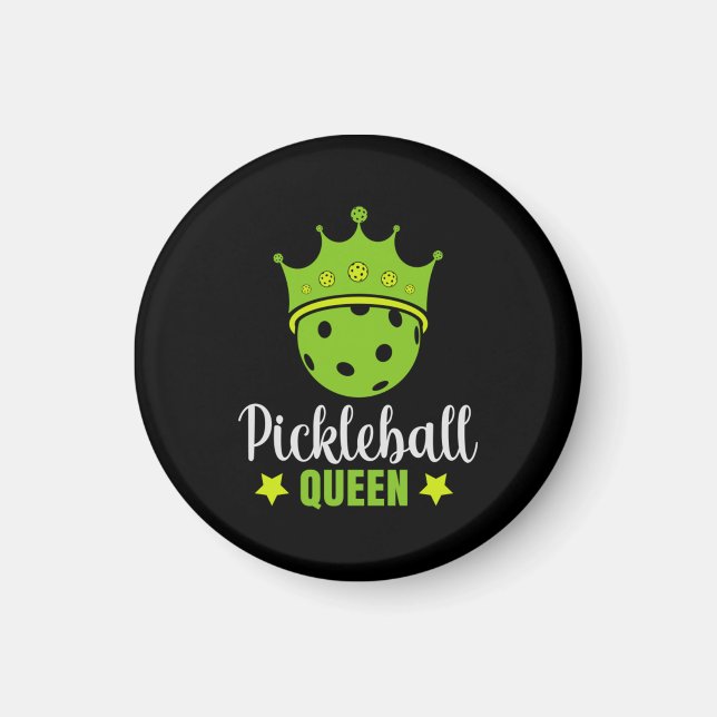 Pickleball Queen Funny Pickle Ball Queen  Magnet (Front)