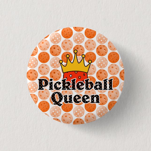 Pickleball Queen - Orange Ball Wearing Gold Crown 1 Inch Round Button (Front)