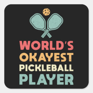 Pickleball Retro World's Okayest Pickleball Player Square Sticker