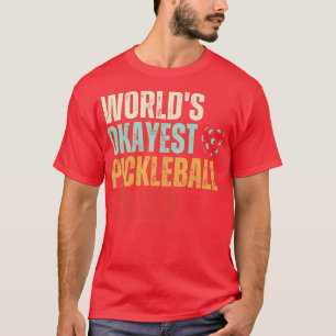 Pickleball Retro Worlds Okayest Pickleball Player T-Shirt