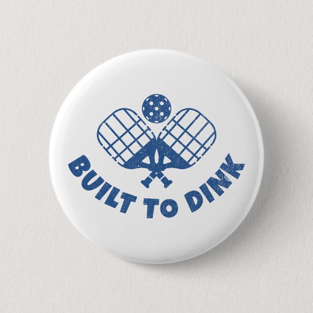 Pickleball Saying Funny 2 Inch Round Button (Front)