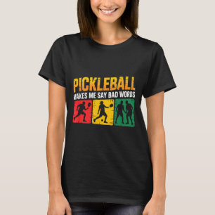 Pickleball saying funny humour for dedicated lover T-Shirt