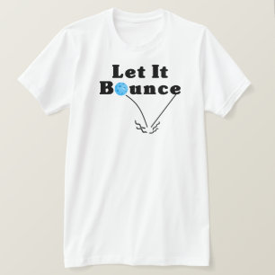 Pickleball Serve Let It Bounce Blue Personalized T-Shirt