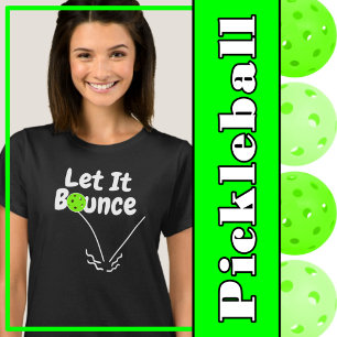 Pickleball Serve Let It Bounce Green Personalized T-Shirt