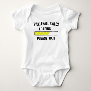 Pickleball Skills Loading Please Wait Funny  Baby Bodysuit