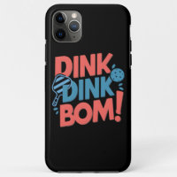 Pickleball slogan Dink Dink Boom Funny Pickleball