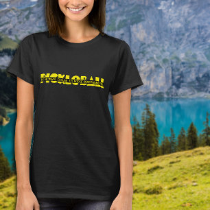 Pickleball Slogan funny yellow T-Shirt
