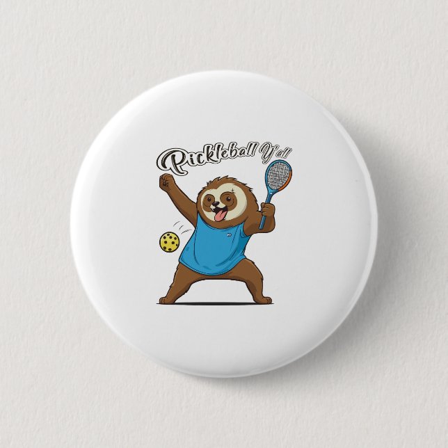 Pickleball Sloth T- Pickleball Y'all 2 Inch Round Button (Front)