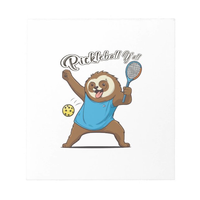 Pickleball Sloth T- Pickleball Y'all Notepad (Front)