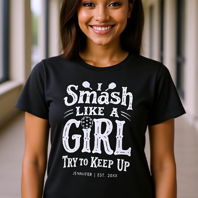 Pickleball Smash Funny Gift Type Personalized T-Shirt (pickleball gift funny shirt women typography birthday christmas club mom friend personalized)