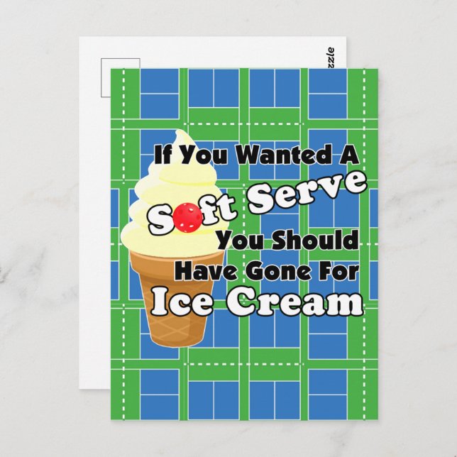 Pickleball Soft Serve? Go for Ice Cream Instead Postcard (Front/Back)