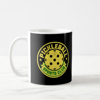 Pickleball Sports Club Pickleball Saying Coffee Mug