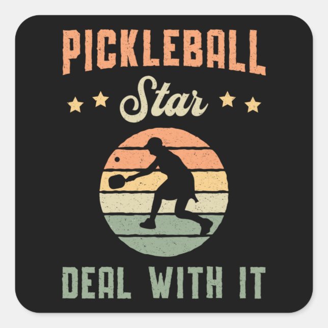 Pickleball Star Deal With It Dink Paddle Player Square Sticker (Front)