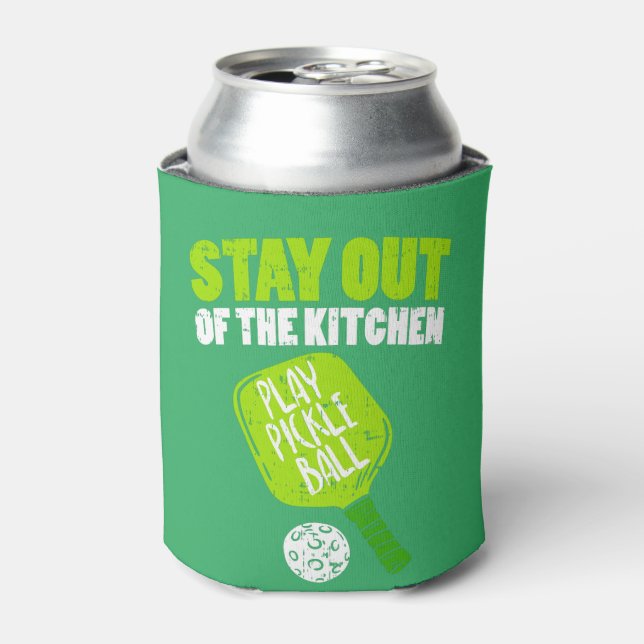 Pickleball - Stay Out Of The Kitchen Can Cooler (Can Front)