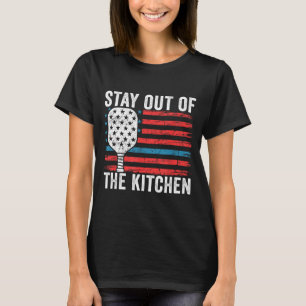 Pickleball stay out of the kitchen funny rule quot T-Shirt