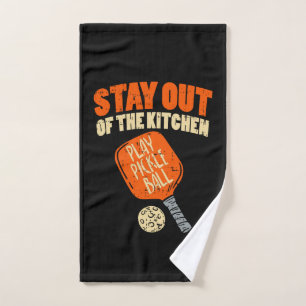 Pickleball - Stay Out Of The Kitchen Hand Towel