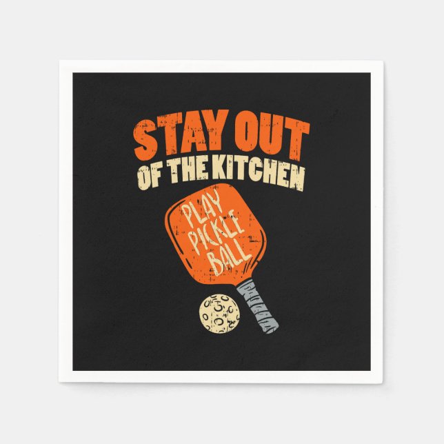 Pickleball - Stay Out Of The Kitchen Napkin (Front)