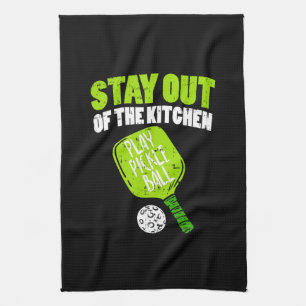 Pickleball - Stay Out Of The Kitchen Towel