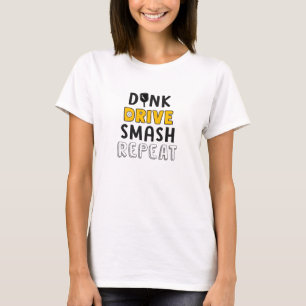 Pickleball T-shirt, Dink, Drive, Smash, Repeat T-Shirt