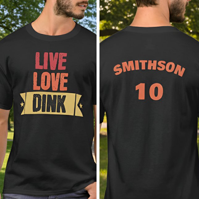 Pickleball Team Live Love Dink T-Shirt (Creator Uploaded)