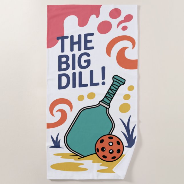 Pickleball The Big Dill! Coach Fan Beach Towel (Front)