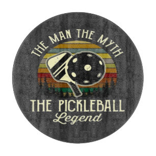 Pickleball- The Man, The Myth, The Legend  Cutting Board