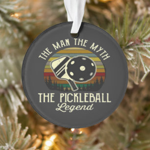 Pickleball- The Man, The Myth, The Legend Ornament