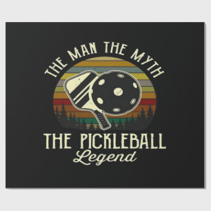 Pickleball- The Man, The Myth, The Legend  Wrapping Paper