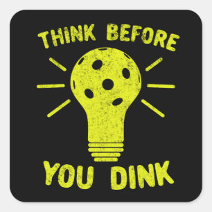 Pickleball Think Before You Dink Lightbulb T-Shirt Square Sticker