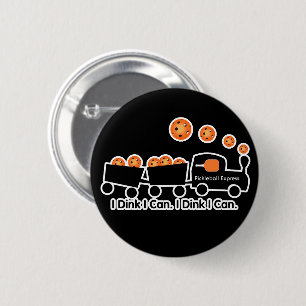 Pickleball Training I Dink I Can Orange Ball 2 Inch Round Button
