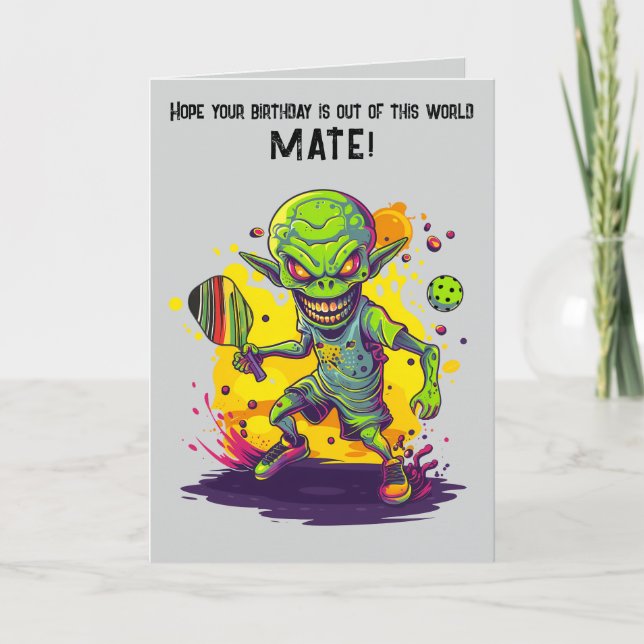 Pickleball  with Alien Happy Birthday Card (Front)