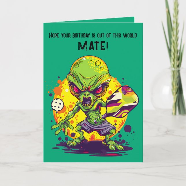 Pickleball  with Alien Happy Birthday Card (Front)