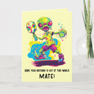Pickleball  with Alien Happy Birthday Card
