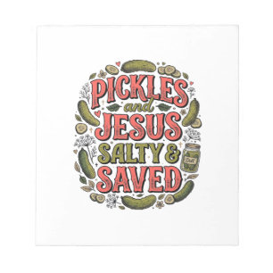 Pickles and Jesus Salty Saved Vintage Shirt Design Notepad