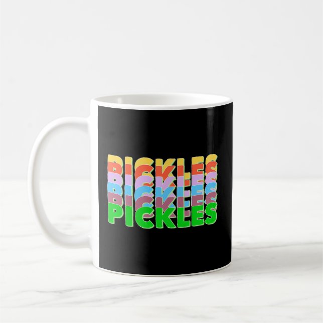 Pickles Pickles Pickles Pickles Pickles Pickles Coffee Mug (Left)